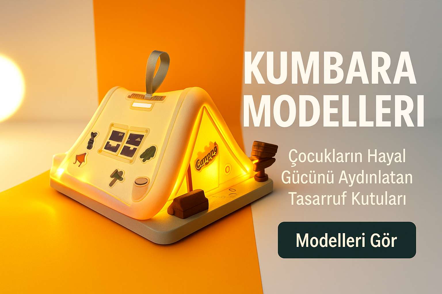 Işıklı Çadır Kumbara ve Kumbara Modelleri
